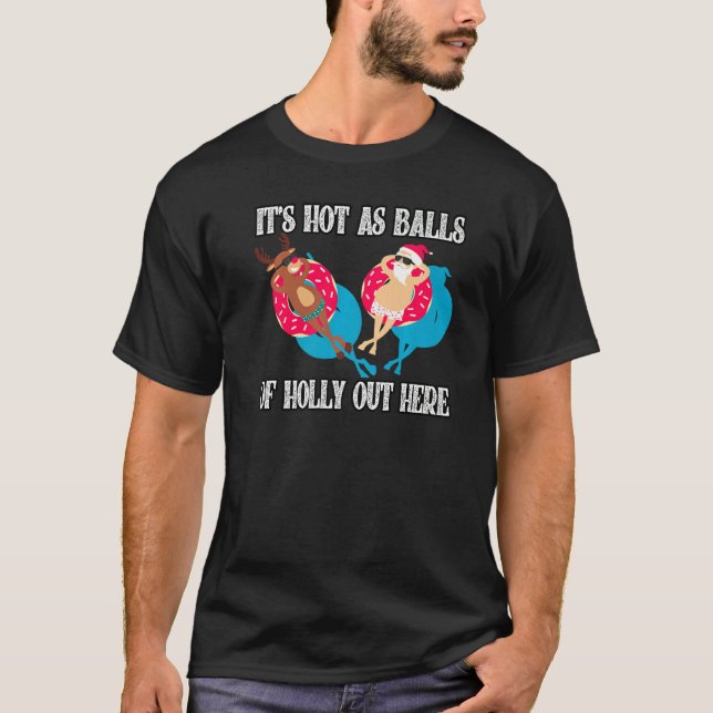 Weihnachten im Juli Weihnachten als Balls Urlaub T-Shirt (Vorderseite)