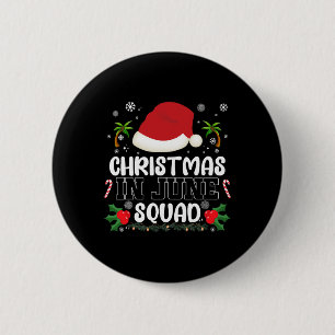 Weihnachten im Juni Squad Funny Summer Xmas Men Wo Button