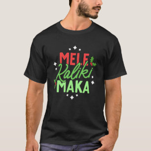 Weihnachten in Hawaii Mele Kalikimaka Hawaiian Hol T-Shirt