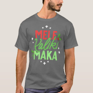 Weihnachten in Hawaii Mele Kalikimaka Hawaiian Hol T-Shirt