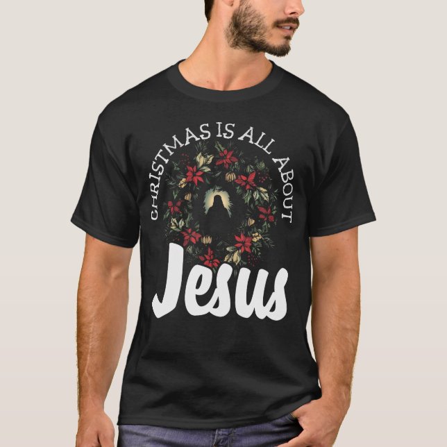 Weihnachten ist alles über Jesus - Christliche Eva T-Shirt (Vorderseite)