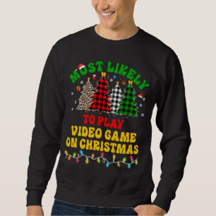 Weihnachten ist am ehesten ein Videospiel Sweatshirt