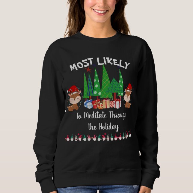 Weihnachten ist am ehesten geeignet, die lustige R Sweatshirt (Vorderseite)