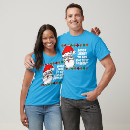 Weihnachten ist am wahrscheinlichsten... Joke T - T-Shirt