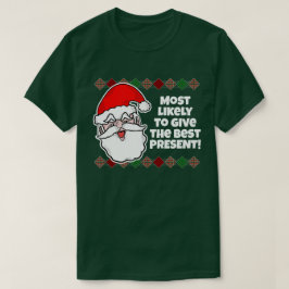 Weihnachten ist am wahrscheinlichsten... Joke T - T-Shirt