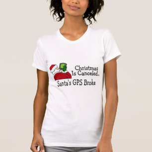 Weihnachten ist annullierte Sankt, die GPS brach T-Shirt