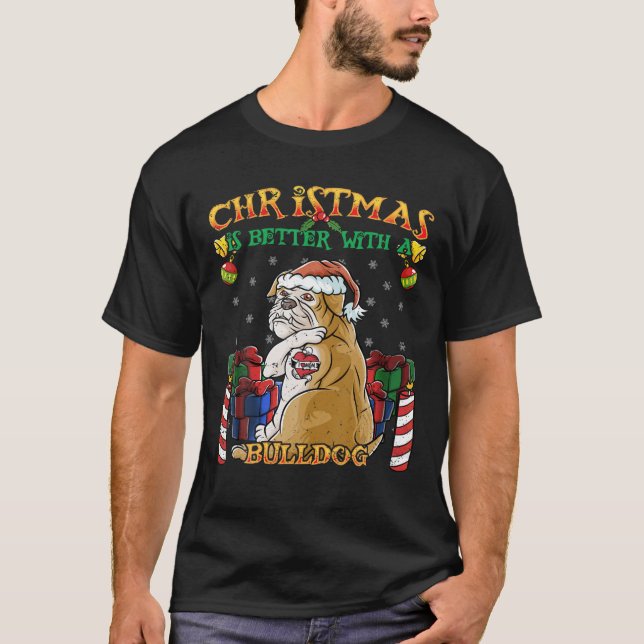 Weihnachten ist besser mit einem Bulldoggen Weihna T-Shirt (Vorderseite)