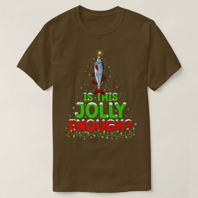 Weihnachten ist dieses Jolly genug Roach Fish Chri T-Shirt (Design vorne)