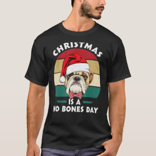 Weihnachten ist ein Tag ohne Knochen Pug Lustiges T-Shirt