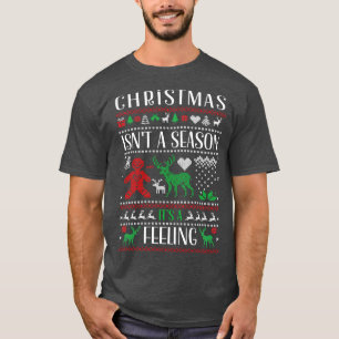 Weihnachten ist eine Jahreszeit Seine Gefühl Famil T-Shirt