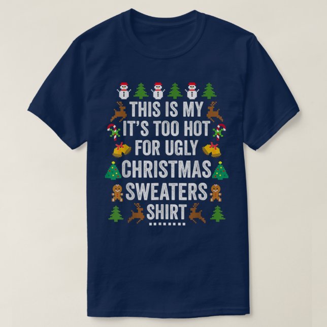 Weihnachten ist es mein zu heißes Weihnachtsfest f T-Shirt (Design vorne)