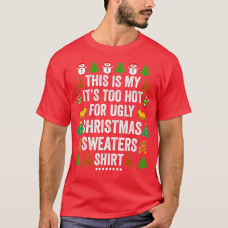 Weihnachten ist es zu heiß für geil Weihnachten T-Shirt