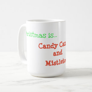 Weihnachten ist..Zuckerstangen und Mistelzweig Kaf Kaffeetasse
