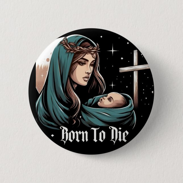 Weihnachten Jesus Geboren zu Die Cross Button (Vorderseite)