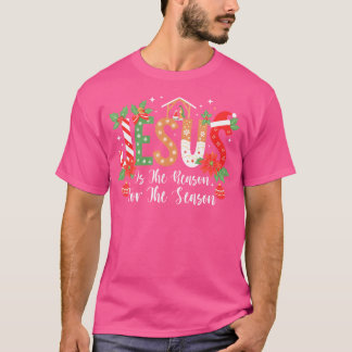 Weihnachten Jesus ist der Grund für die Saison Nat T-Shirt