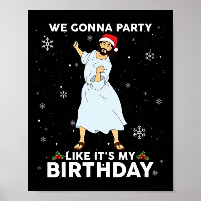 Weihnachten Jesus tanzt Wir gehen Party wie es ist Poster (Vorne)