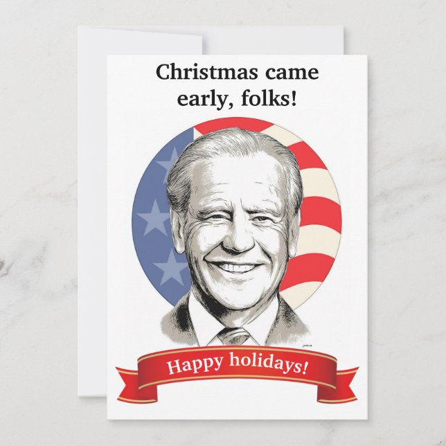 Weihnachten kam früh, Leute! Biden Christmas Card (Vorderseite)