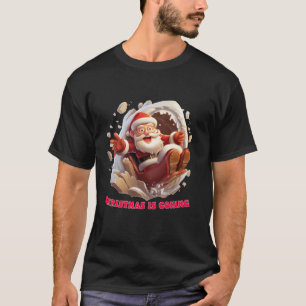 Weihnachten kommt lustig Weihnachtsmann kommt auf T-Shirt