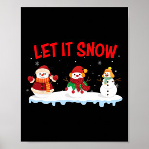 Weihnachten Lass es schneien Schneemann Winter Xma Poster
