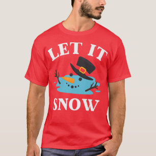 Weihnachten Lassen Sie es schneegeschmolzenen Schn T-Shirt