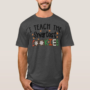 Weihnachten lehre ich die klügsten Kekse Weihnacht T-Shirt