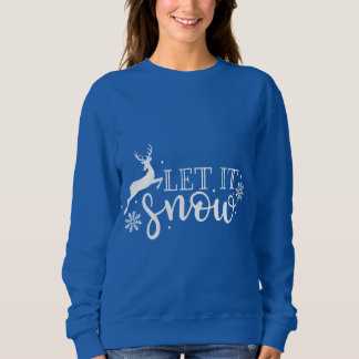 Weihnachten ließ es schneien sweatshirt