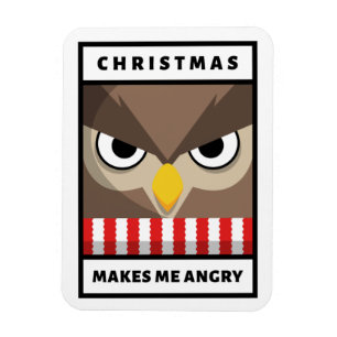 Weihnachten macht mich wütend magnet