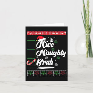 Weihnachten Naughty Bruh Candy Cane Xmas Women Karte