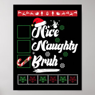 Weihnachten Naughty Bruh Candy Cane Xmas Women Poster