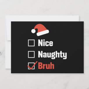 Weihnachten Naughty Bruh Funny Xmas List