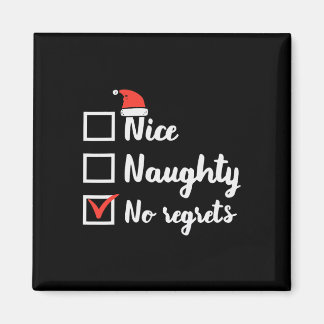 Weihnachten Naughty No Regrets Funny Xmas Liste Magnet
