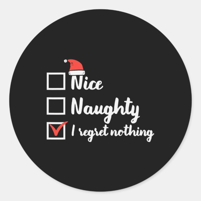 Weihnachten Naughty Regret Nothing Xmas Frauen m Runder Aufkleber (Vorderseite)