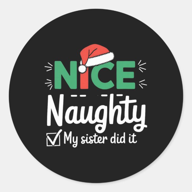 Weihnachten Naughty Schwester tat es Weihnachten F Runder Aufkleber (Vorderseite)