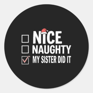 Weihnachten Naughty Schwester tat es Weihnachten F Runder Aufkleber