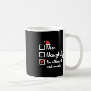 Weihnachten Naughty Versuch wurde gemacht Weihnach Kaffeetasse