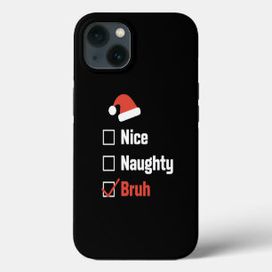 Weihnachten Nett Unartig Bruh Lustige Weihnachtsli iPhone 13 Hülle