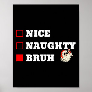 Weihnachten Nett Unartig Bruh Lustige Weihnachtsli Poster