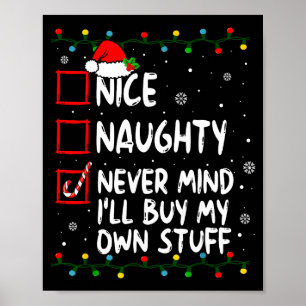 Weihnachten Nett Unartig Egal Ich Kaufe Mir Eigene Poster