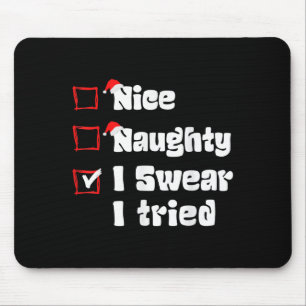 Weihnachten Nett Unartig Ich schwöre, ich habe es  Mousepad