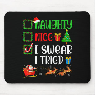 Weihnachten Nett Unartig Ich Schwöre Ich Habe Vers Mousepad