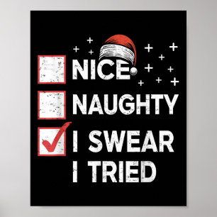 Weihnachten Nett Unartig Ich schwöre ich habe Weih Poster