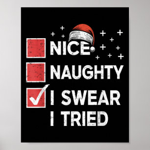 Weihnachten Nett Unartig Ich schwöre ich habe Weih Poster