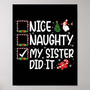 Weihnachten Nett Unartig Meine Schwester Hat Es Ge Poster