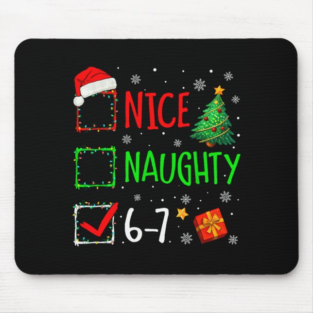 Weihnachten Nice Naughty 67 Brainrot Lustig 6-7 Me Mousepad (Vorne)