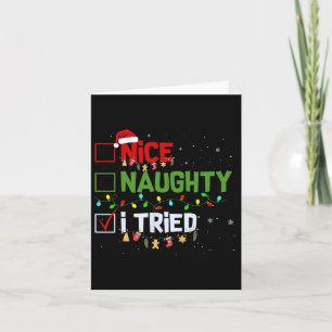 Weihnachten Nice Naughty I Triest Funny Holiday Xm Karte