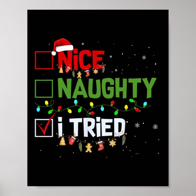 Weihnachten Nice Naughty I Triest Funny Holiday Xm Poster (Vorne)