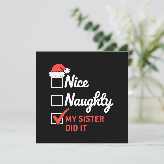 Weihnachten Nice Naughty Schwester tat es Weihnach Einladung (Stehend Vorderseite)
