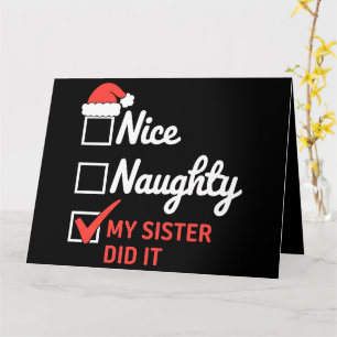 Weihnachten Nice Naughty Schwester tat es Weihnach Karte