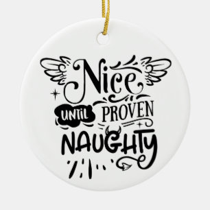 Weihnachten Nizza bis zum Beweis Naughty Funny San Keramik Ornament