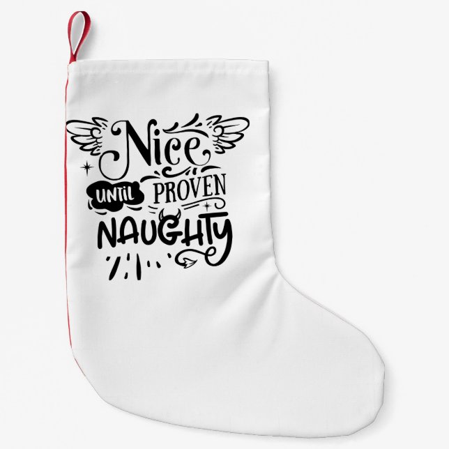 Weihnachten Nizza bis zum Beweis Naughty Funny San Kleiner Weihnachtsstrumpf (Vorderseite)